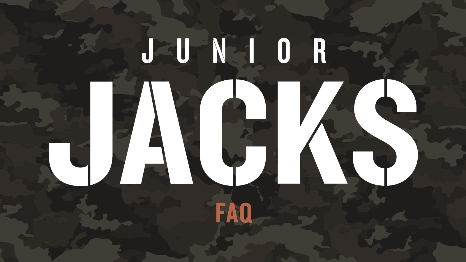 Junior Jacks FAQ