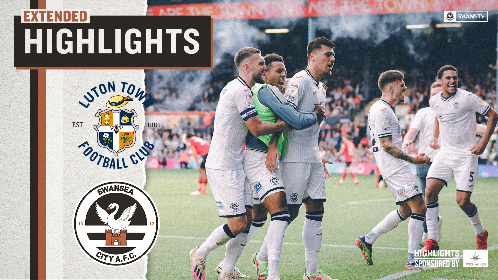 Extended Highlights Luton Town v Swansea City Swansea