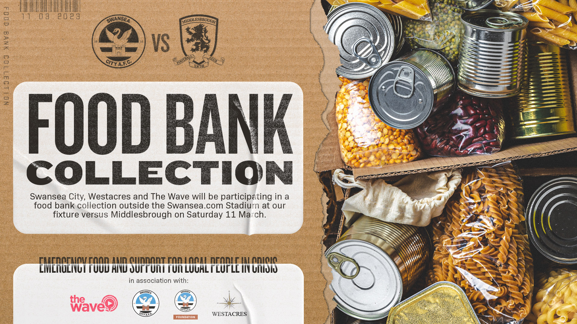 Swansea City, Westacres and The Wave will be hosting a food bank collection at the upcoming home match against Middlesbrough on March 11.