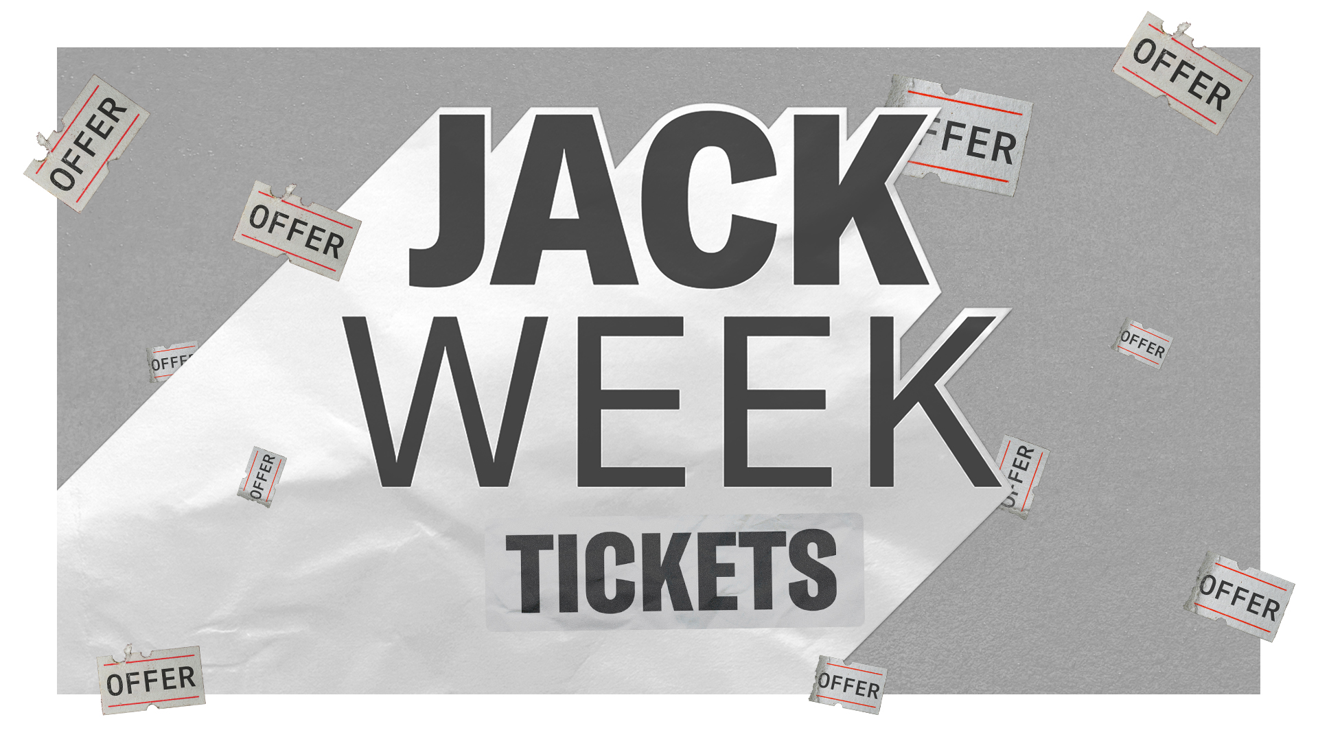 Jack Week - Tickets