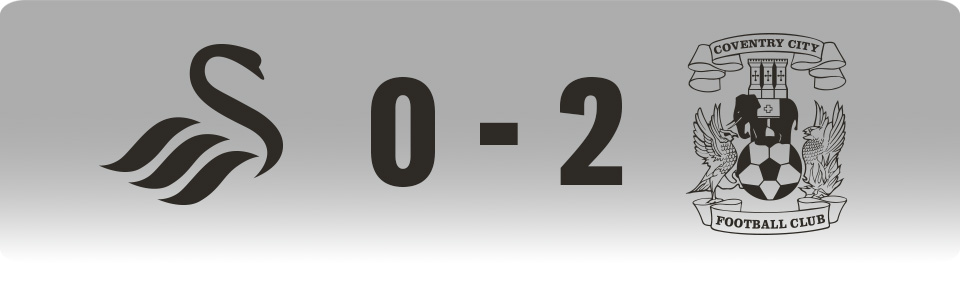 Swansea City 0, Coventry City 2