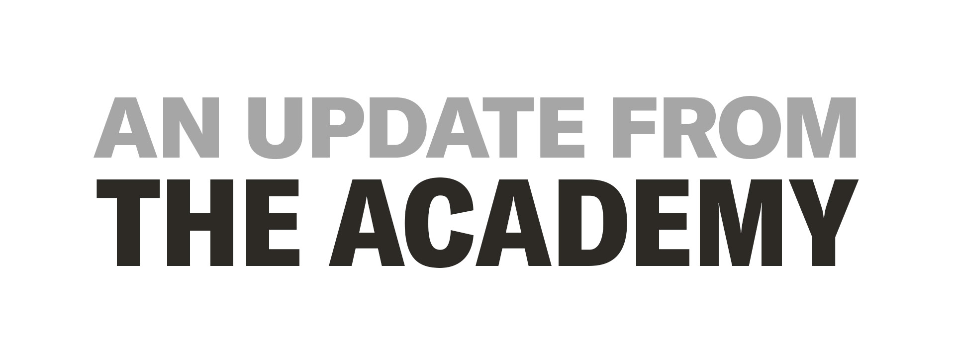 An Update from the Academy