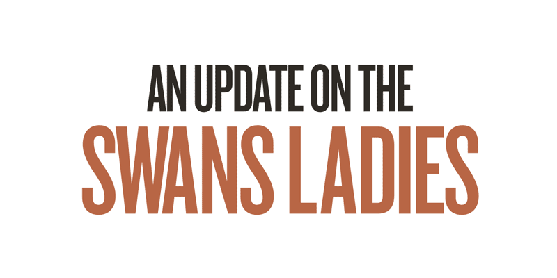 An update on the Swans Ladies