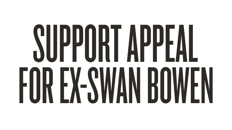 Support Appeal for Ex-Swan Bowen