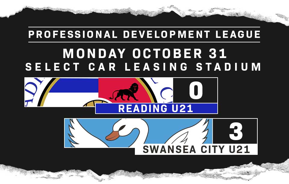 Reading U21 0, Swansea City U21 3