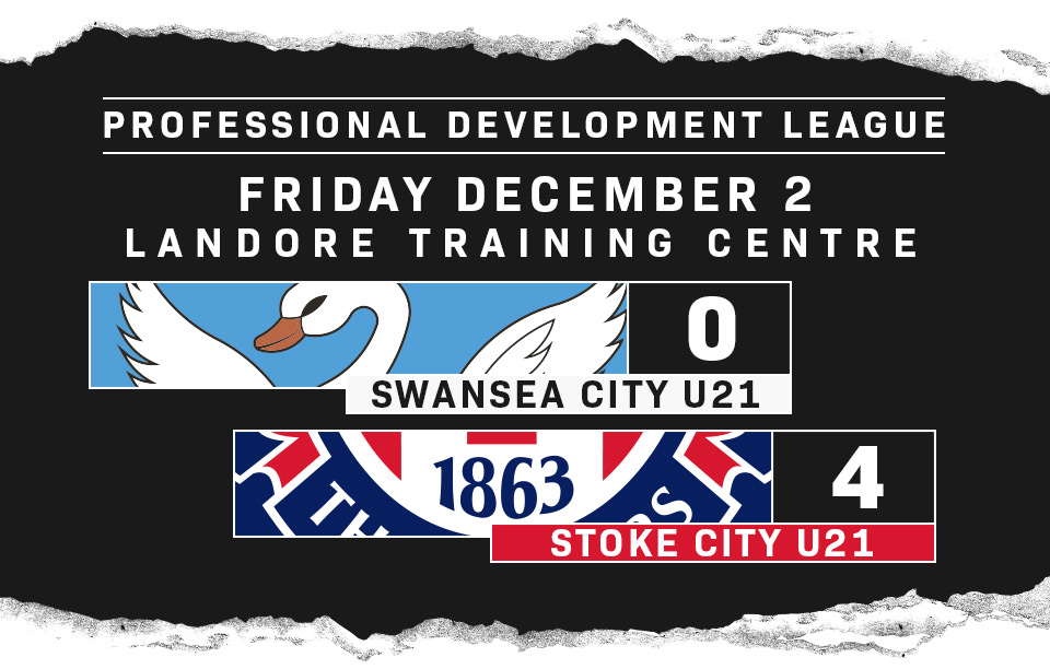 Swansea City U21 0 - Stoke City U21 4