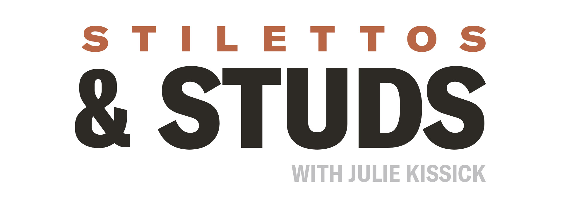 Stilettos and Studs, with Julie Kissick