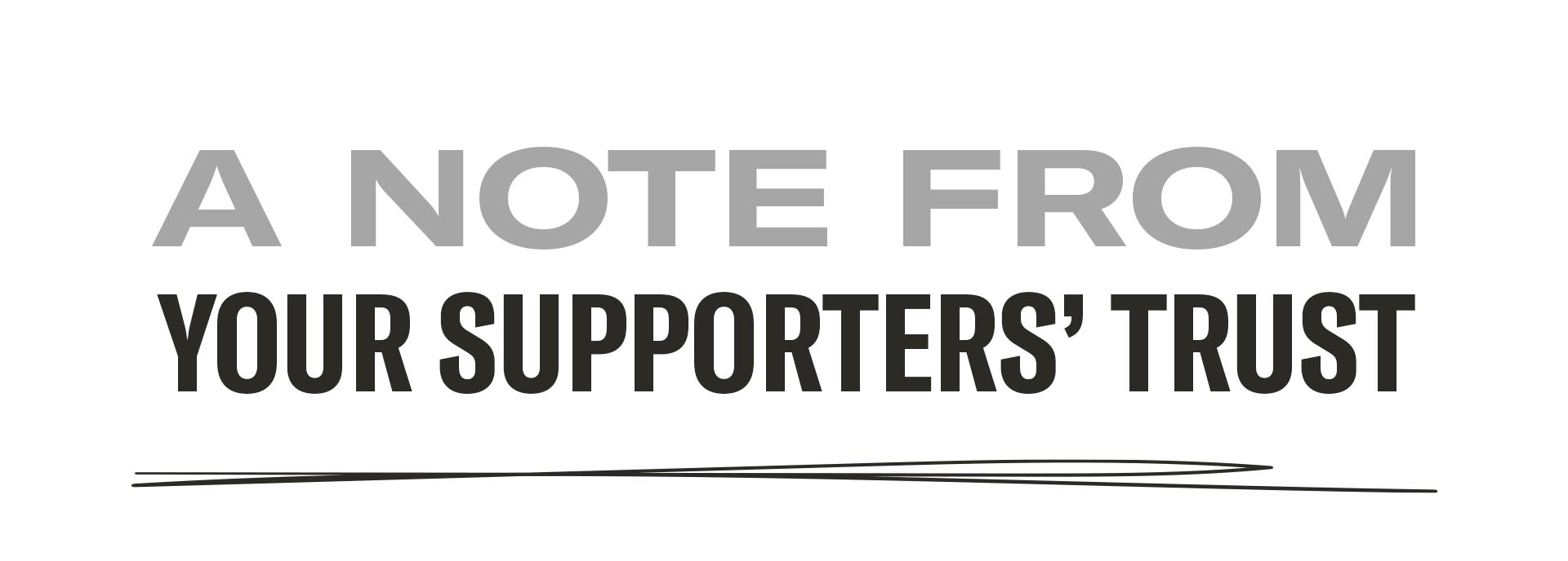 A note from your Supporters Trust