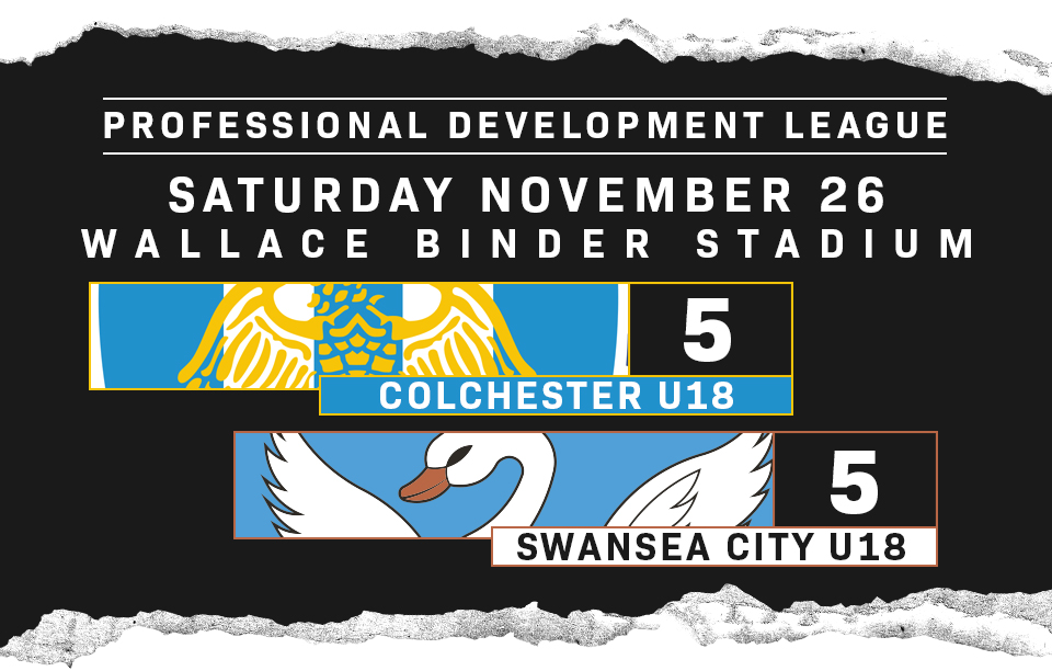 Match Report, Professional Development League, Colchester United U18 5 - Swansea City U18 5.