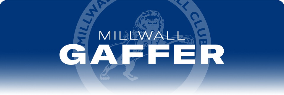 Millwall Gaffer 1