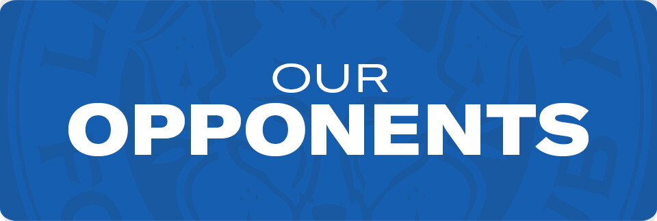 Leicester; Our Opponents