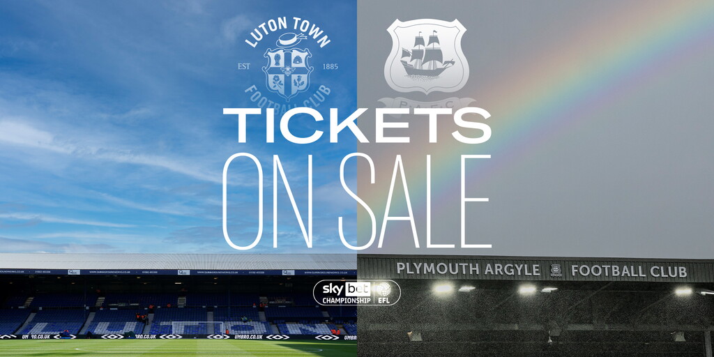 Tickets On Sale For Luton Town And Plymouth Argyle Fixtures | Welcome ...